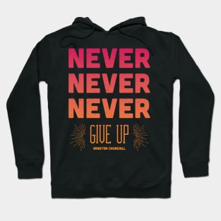 Never Give Up Hoodie